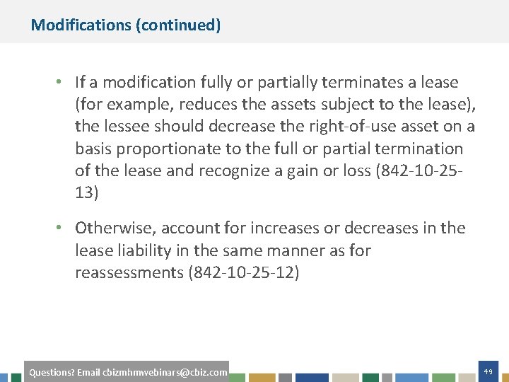 Modifications (continued) • If a modification fully or partially terminates a lease (for example,