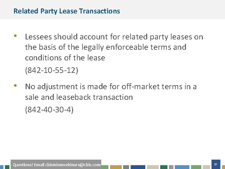 Related Party Lease Transactions • Lessees should account for related party leases on the
