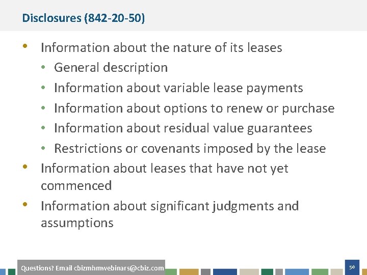 Disclosures (842 -20 -50) • Information about the nature of its leases • General