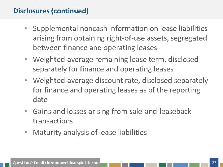 Disclosures (continued) • Supplemental noncash information on lease liabilities arising from obtaining right-of-use assets,