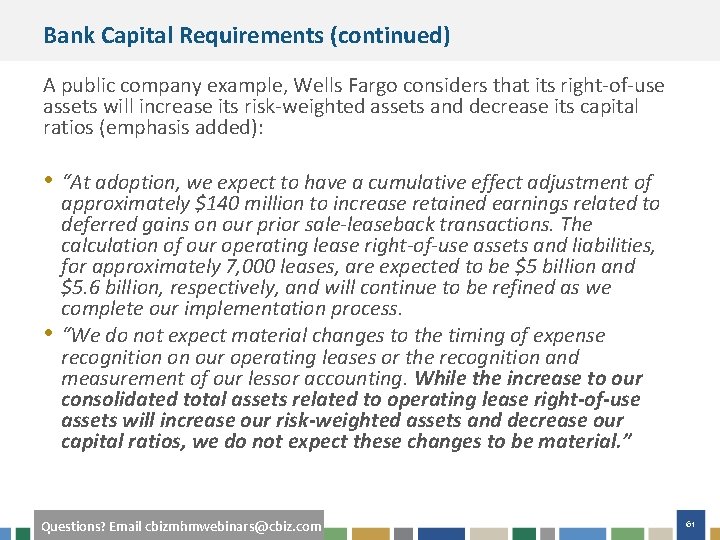 Bank Capital Requirements (continued) A public company example, Wells Fargo considers that its right-of-use