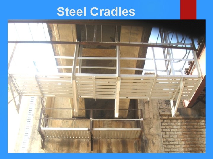 Steel Cradles 