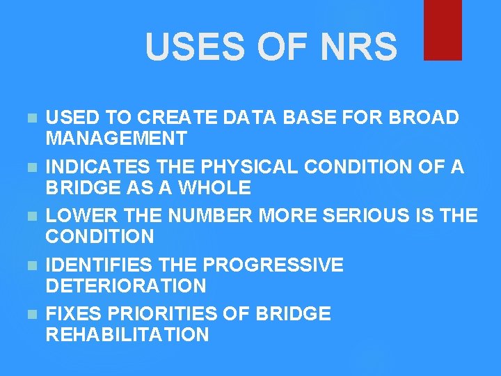 USES OF NRS n n n USED TO CREATE DATA BASE FOR BROAD MANAGEMENT