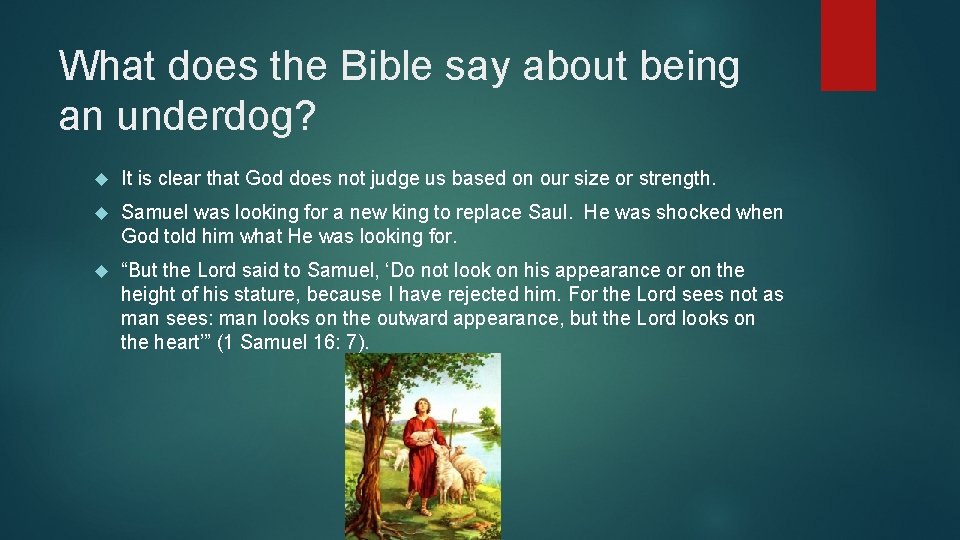 What does the Bible say about being an underdog? It is clear that God