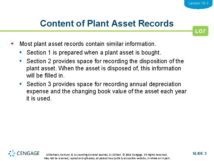 Lesson 19 -3 Content of Plant Asset Records LO 7 • Most plant asset