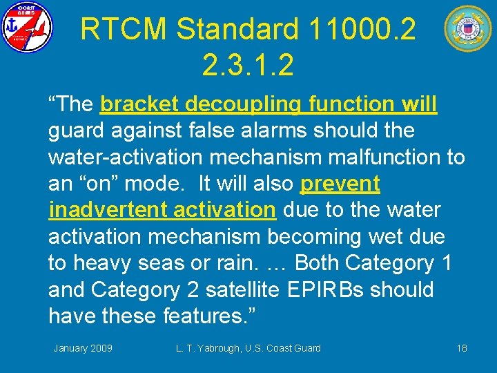 RTCM Standard 11000. 2 2. 3. 1. 2 “The bracket decoupling function will guard