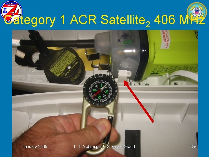 Category 1 ACR Satellite 2 406 MHz January 2009 L. T. Yabrough, U. S.