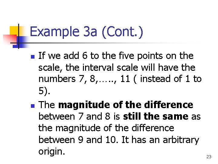 Example 3 a (Cont. ) n n If we add 6 to the five