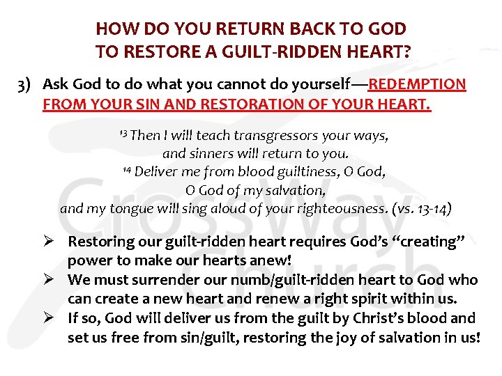 HOW DO YOU RETURN BACK TO GOD TO RESTORE A GUILT-RIDDEN HEART? 3) Ask