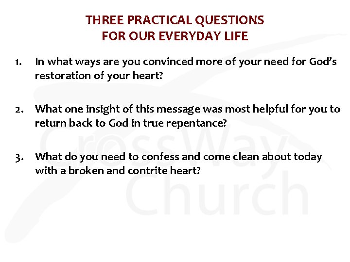 THREE PRACTICAL QUESTIONS FOR OUR EVERYDAY LIFE 1. In what ways are you convinced