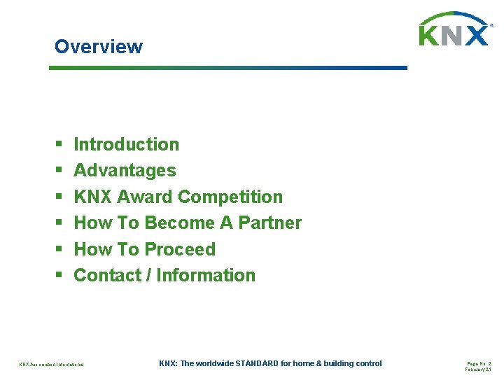 Overview § § § Introduction Advantages KNX Award Competition How To Become A Partner