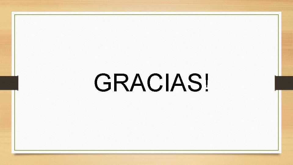 GRACIAS! 