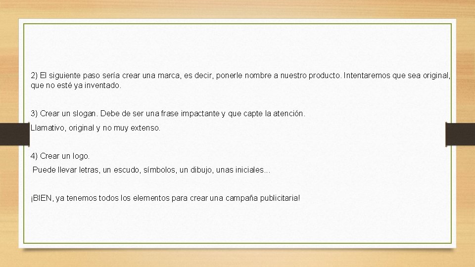  2) El siguiente paso sería crear una marca, es decir, ponerle nombre a