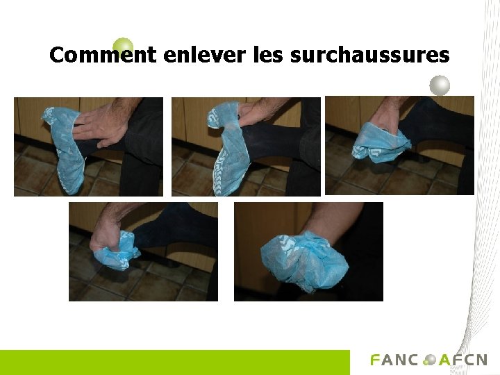 Comment enlever les surchaussures 