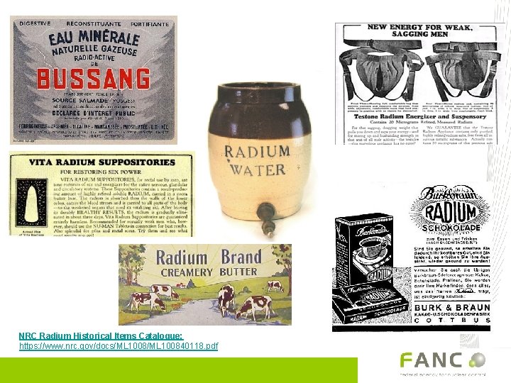 NRC Radium Historical Items Catalogue: https: //www. nrc. gov/docs/ML 100840118. pdf 