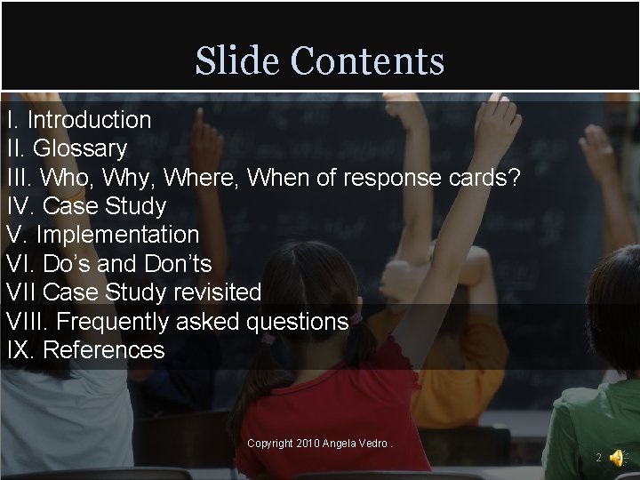 Slide Contents I. Introduction II. Glossary III. Who, Why, Where, When of response cards?