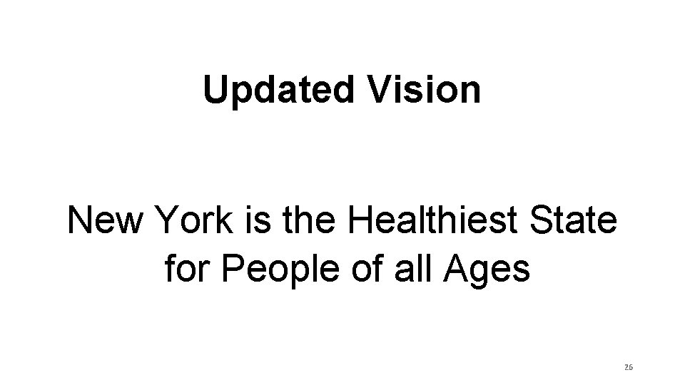 Updated Vision New York is the Healthiest State for People of all Ages 26