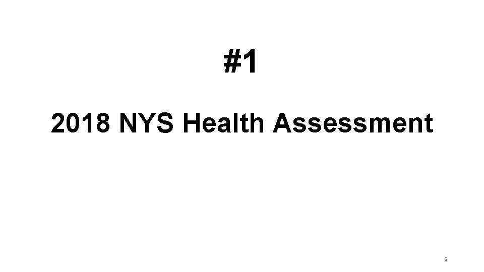 #1 2018 NYS Health Assessment 6 