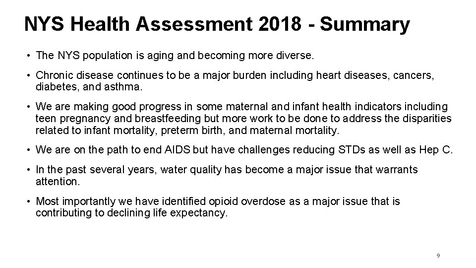 NYS Health Assessment 2018 - Summary • The NYS population is aging and becoming