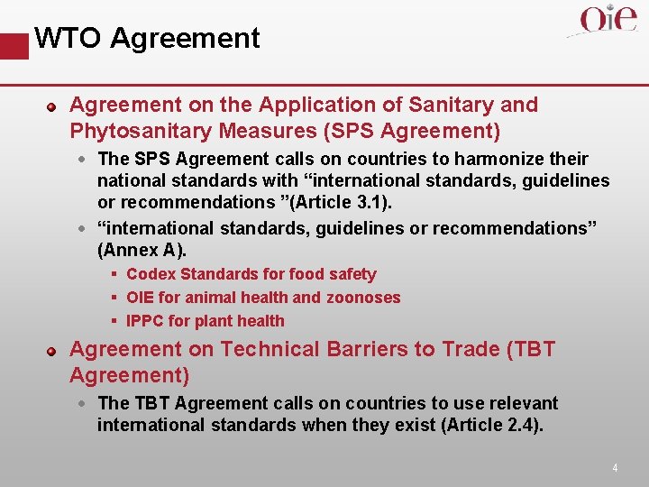 WTO Agreement on the Application of Sanitary and Phytosanitary Measures (SPS Agreement) · The