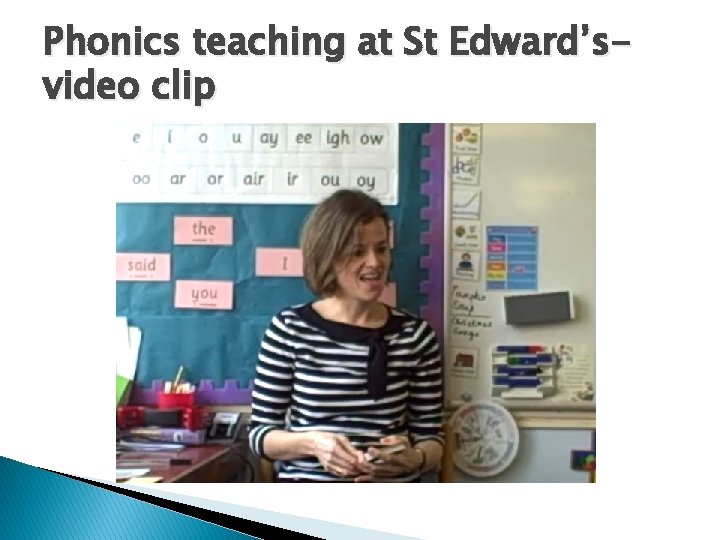 Phonics teaching at St Edward’svideo clip 