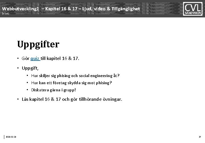 Webbutveckling 1 – Kapitel 16 & 17 – Ljud, video & Tillgänglighet (v 1.