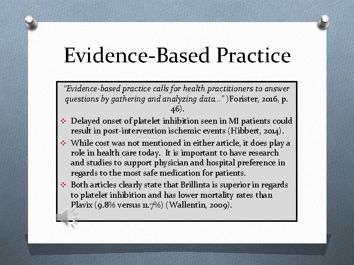 Evidence-Based Practice “Evidence-based practice calls for health practitioners to answer questions by gathering and