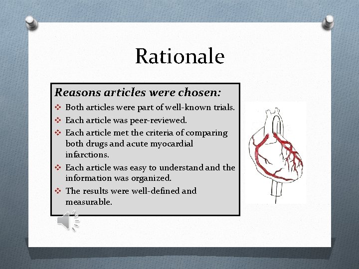 Rationale Reasons articles were chosen: v Both articles were part of well-known trials. v