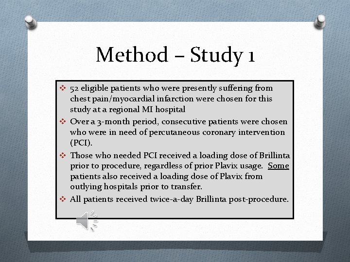 Method – Study 1 v 52 eligible patients who were presently suffering from chest