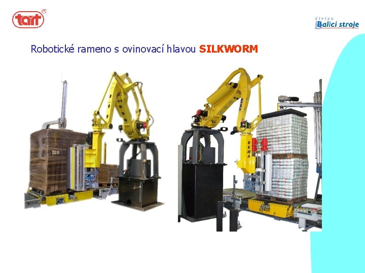 Robotické rameno s ovinovací hlavou SILKWORM 