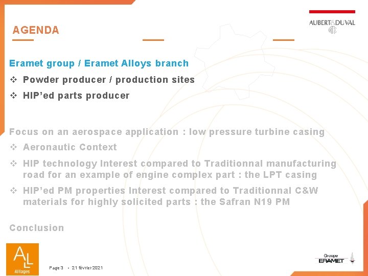 AGENDA Eramet group / Eramet Alloys branch v Powder producer / production sites v