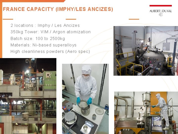 FRANCE CAPACITY (IMPHY/LES ANCIZES) 2 locations : Imphy / Les Ancizes 350 kg Tower: