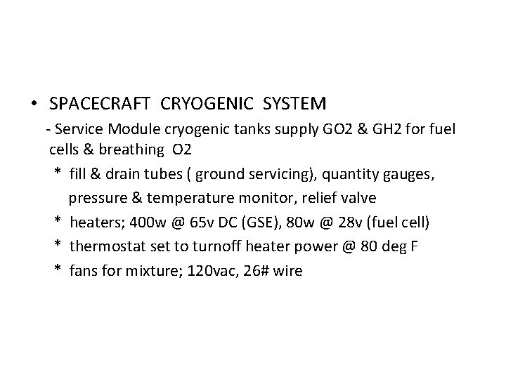  • SPACECRAFT CRYOGENIC SYSTEM - Service Module cryogenic tanks supply GO 2 &