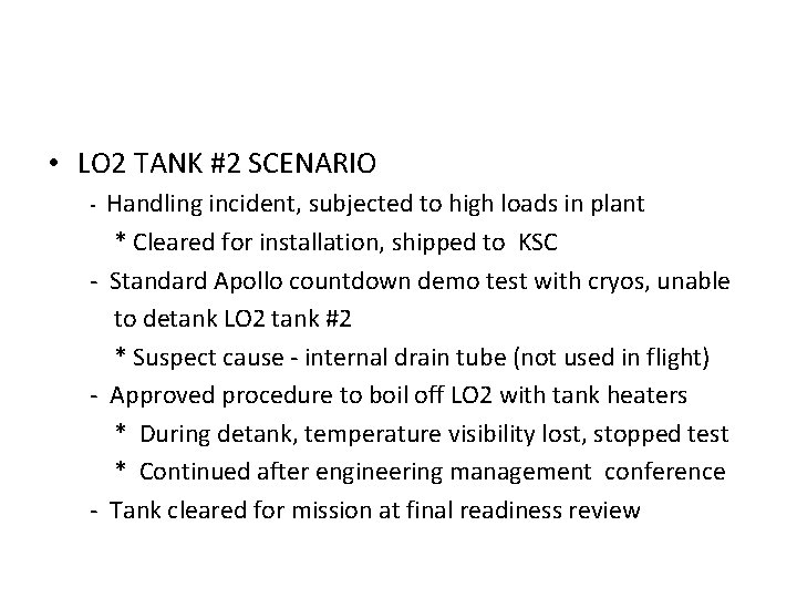  • LO 2 TANK #2 SCENARIO Handling incident, subjected to high loads in