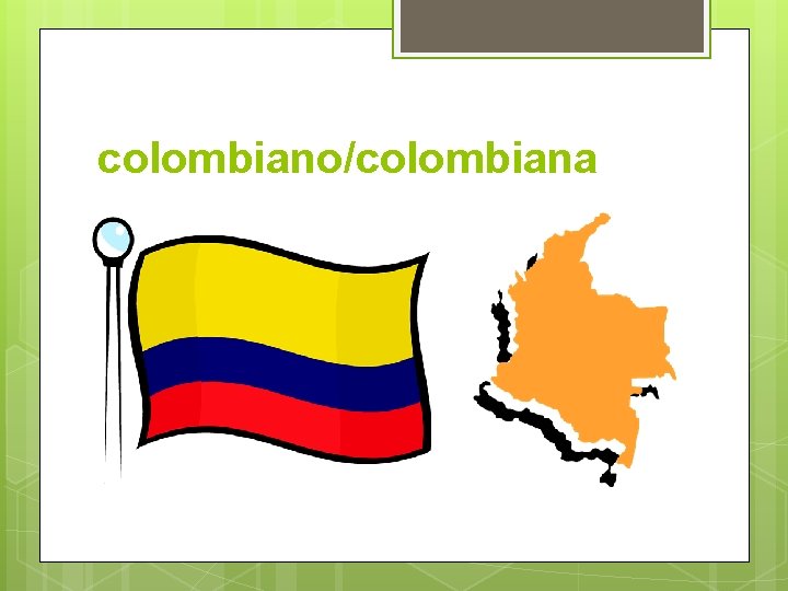 colombiano/colombiana 