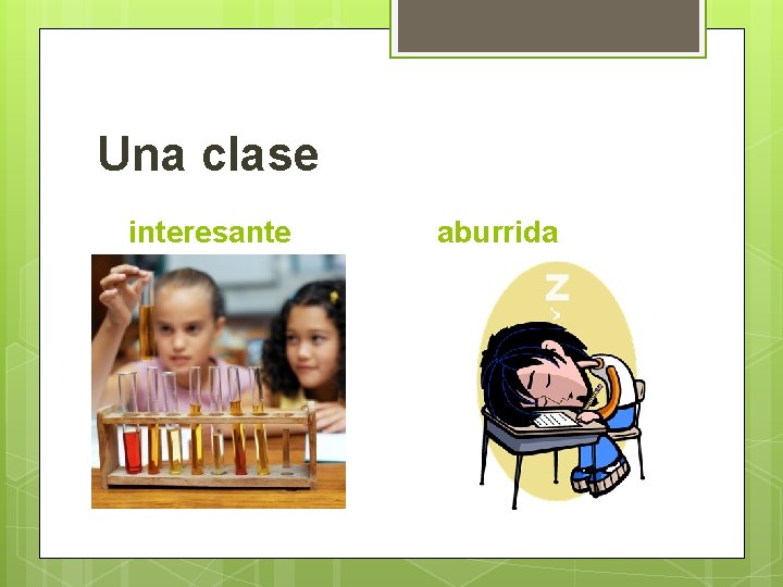 Una clase interesante aburrida 