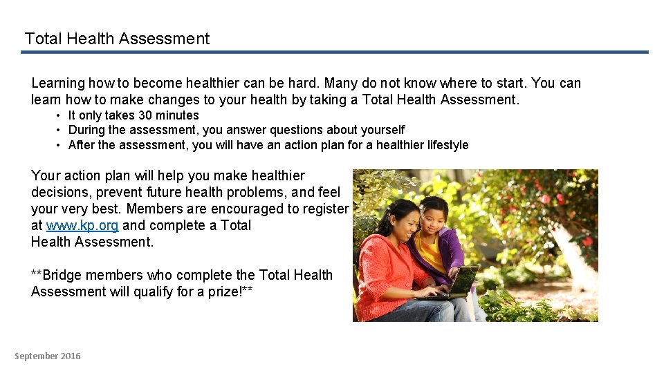 Total Health Assessment Learning how to become healthier can be hard. Many do not