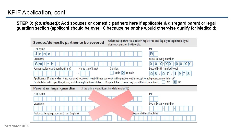 KPIF Application, cont. STEP 3: (continued): Add spouses or domestic partners here if applicable