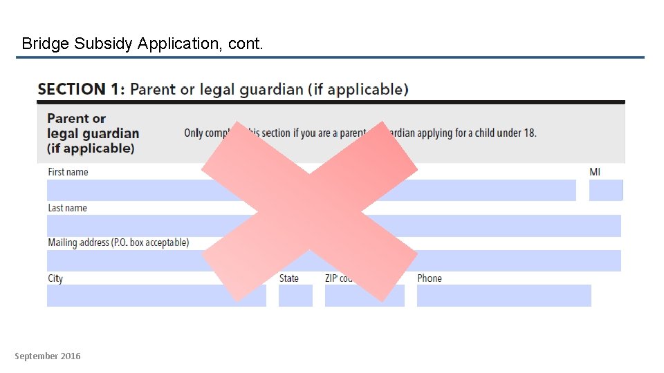 Bridge Subsidy Application, cont. September 2016 