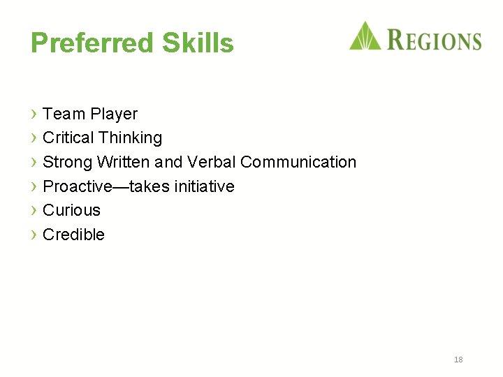 Preferred Skills › Team Player › Critical Thinking › Strong Written and Verbal Communication