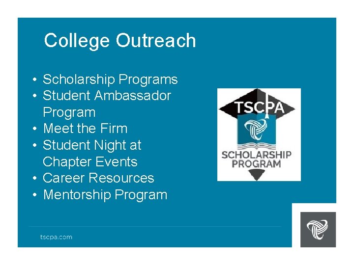 College Outreach • Scholarship Programs • Student Ambassador Program • Meet the Firm •