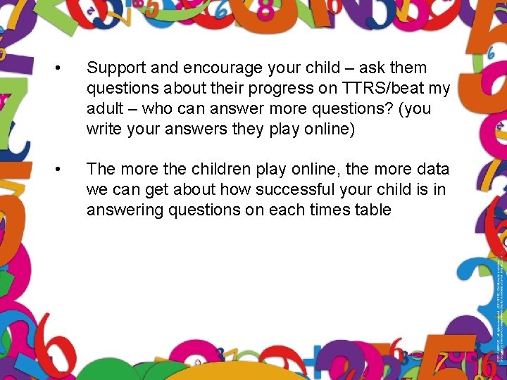  • Support and encourage your child – ask them questions about their progress