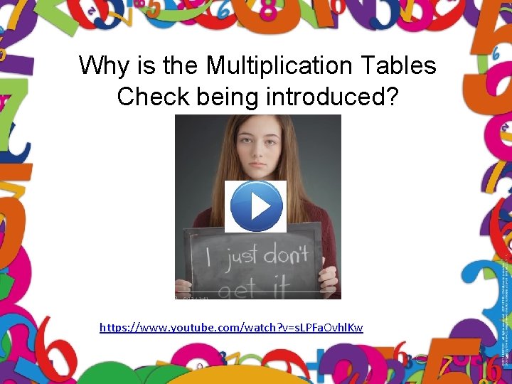 Why is the Multiplication Tables Check being introduced? https: //www. youtube. com/watch? v=s. LPFa.