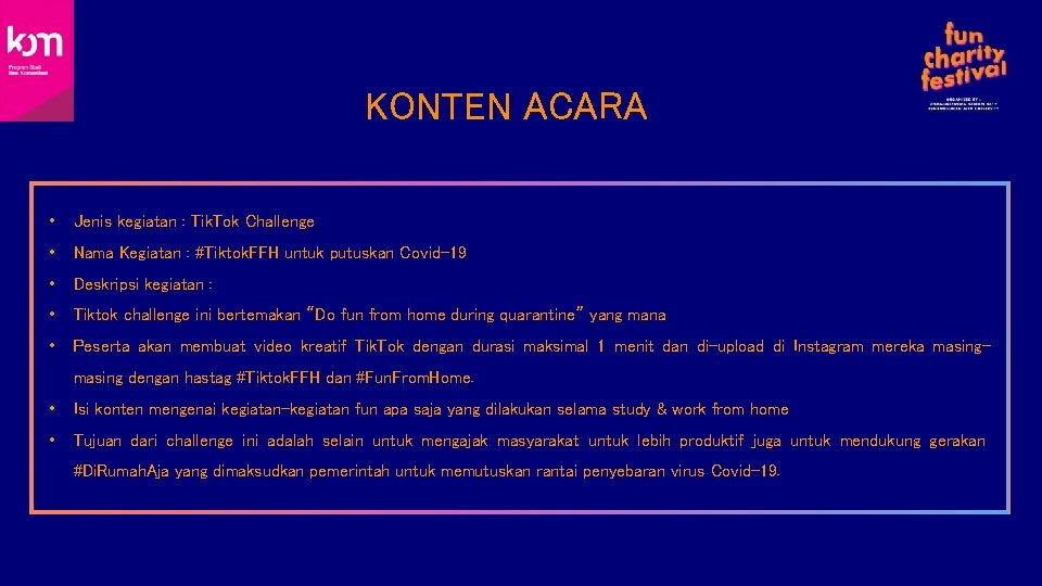 KONTEN ACARA • Jenis kegiatan : Tik. Tok Challenge • Nama Kegiatan : #Tiktok.