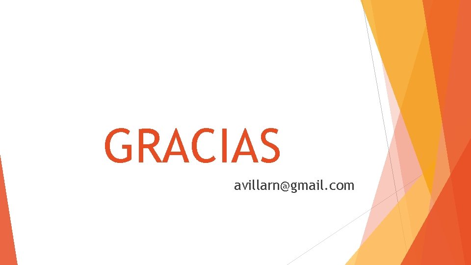 GRACIAS avillarn@gmail. com 