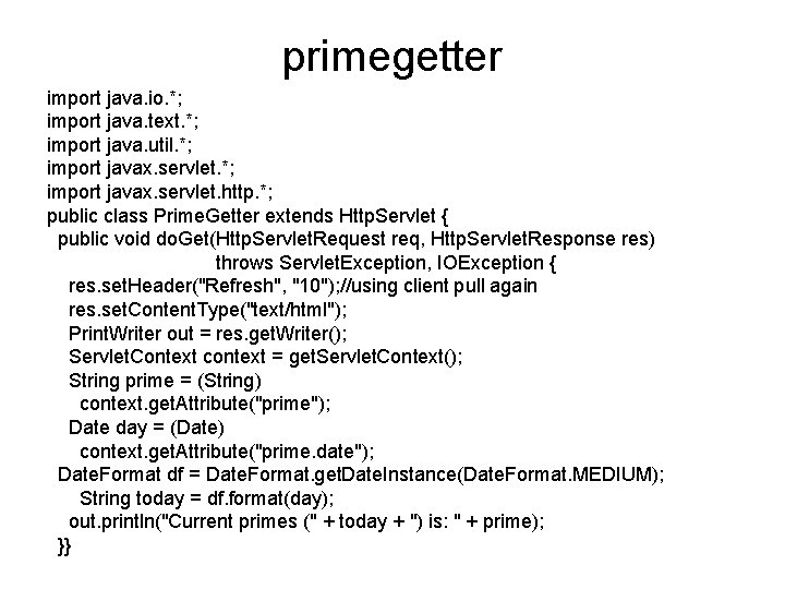 primegetter import java. io. *; import java. text. *; import java. util. *; import