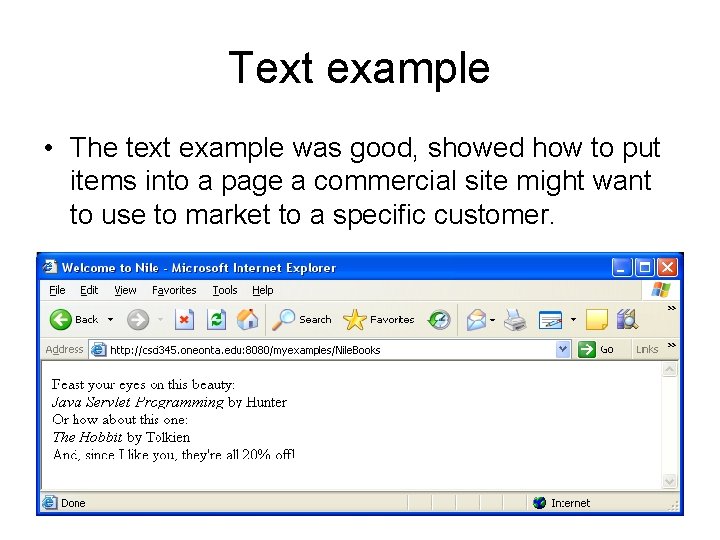 Text example • The text example was good, showed how to put items into