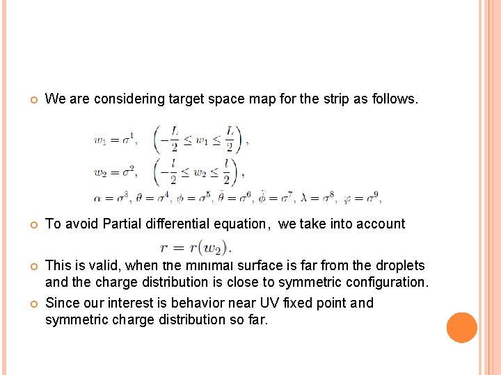  We are considering target space map for the strip as follows. To avoid