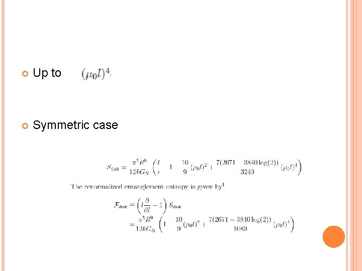  Up to Symmetric case 