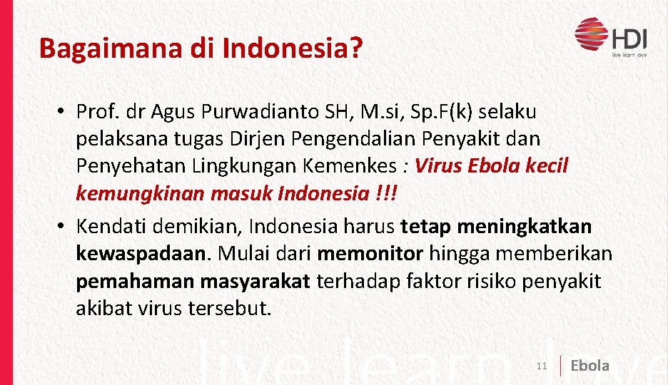 Bagaimana di Indonesia? • Prof. dr Agus Purwadianto SH, M. si, Sp. F(k) selaku